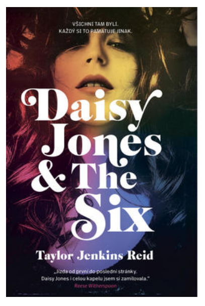Daisy Jones and The Six - KNIHCENTRUM.CZ