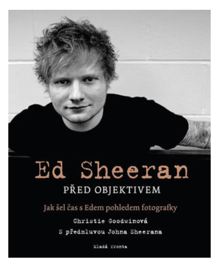 Ed Sheeran před objektivem - KNIHCENTRUM.CZ