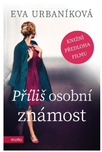 Příliš osobní známost - KNIHCENTRUM.CZ