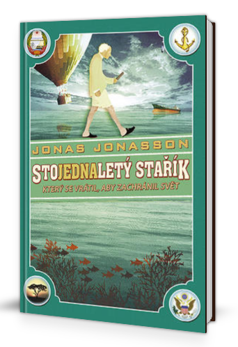 Stojednaletý stařík, který se vrátil, aby zachránil svět - KNIHCENTRUM.CZ