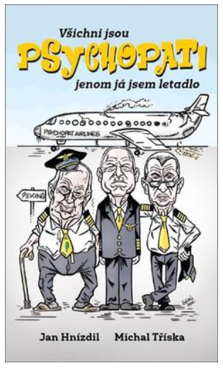 Všichni jsou psychopati, jenom já jsem letadlo - KNIHCENTRUM.CZ